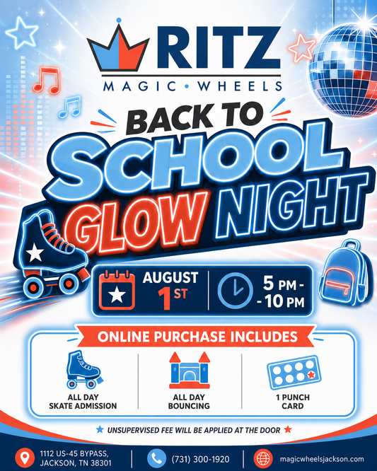 Back to School Glow Night at Ritz Magic Wheels — August 1st, 5 PM to 10 PM